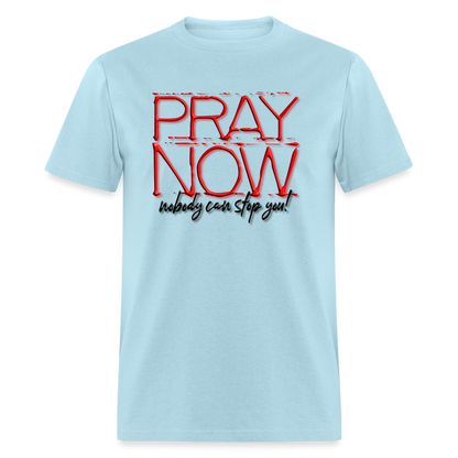 Pray Now - powder blue