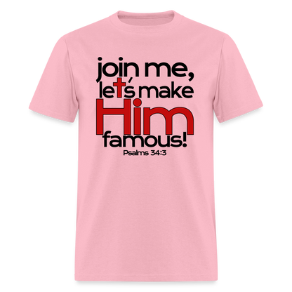 Let's Make Him Famous - pink