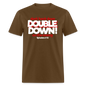 Double Down - brown