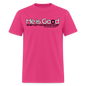 He Is Good When I Am Not - fuchsia