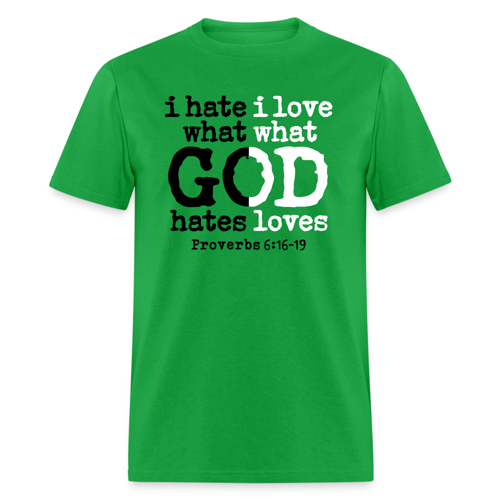 I Hate/Love What God Hates/Loves - bright green