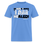 By His Stripes I Am Healed - carolina blue