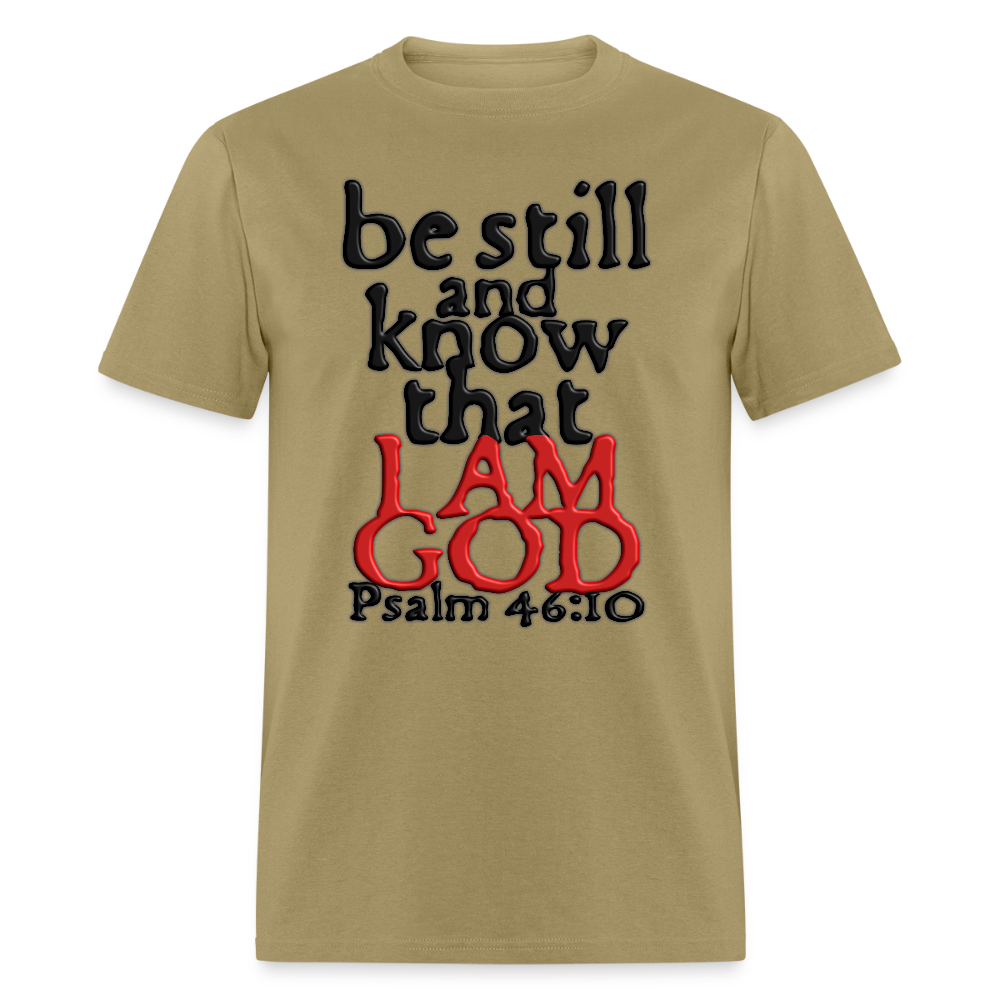 Be Still and Know - khaki