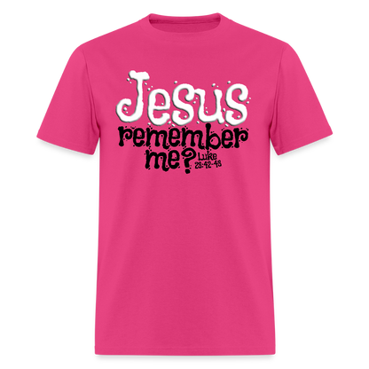 Jesus Remember Me - fuchsia