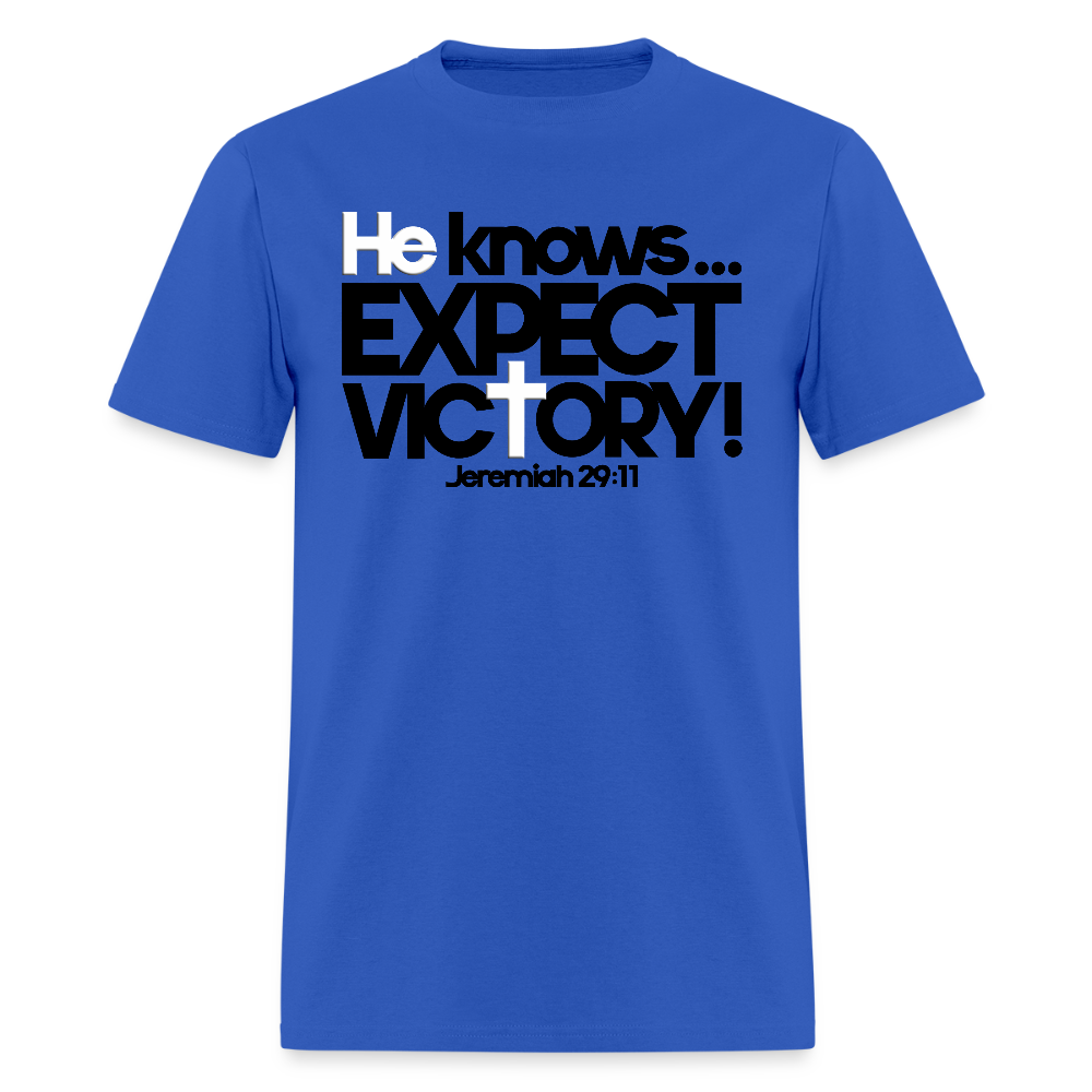 He Knows Expect Victory - royal blue