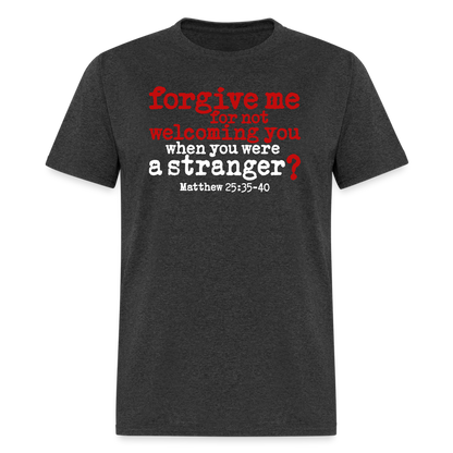 Forgive For Not Welcoming - heather black