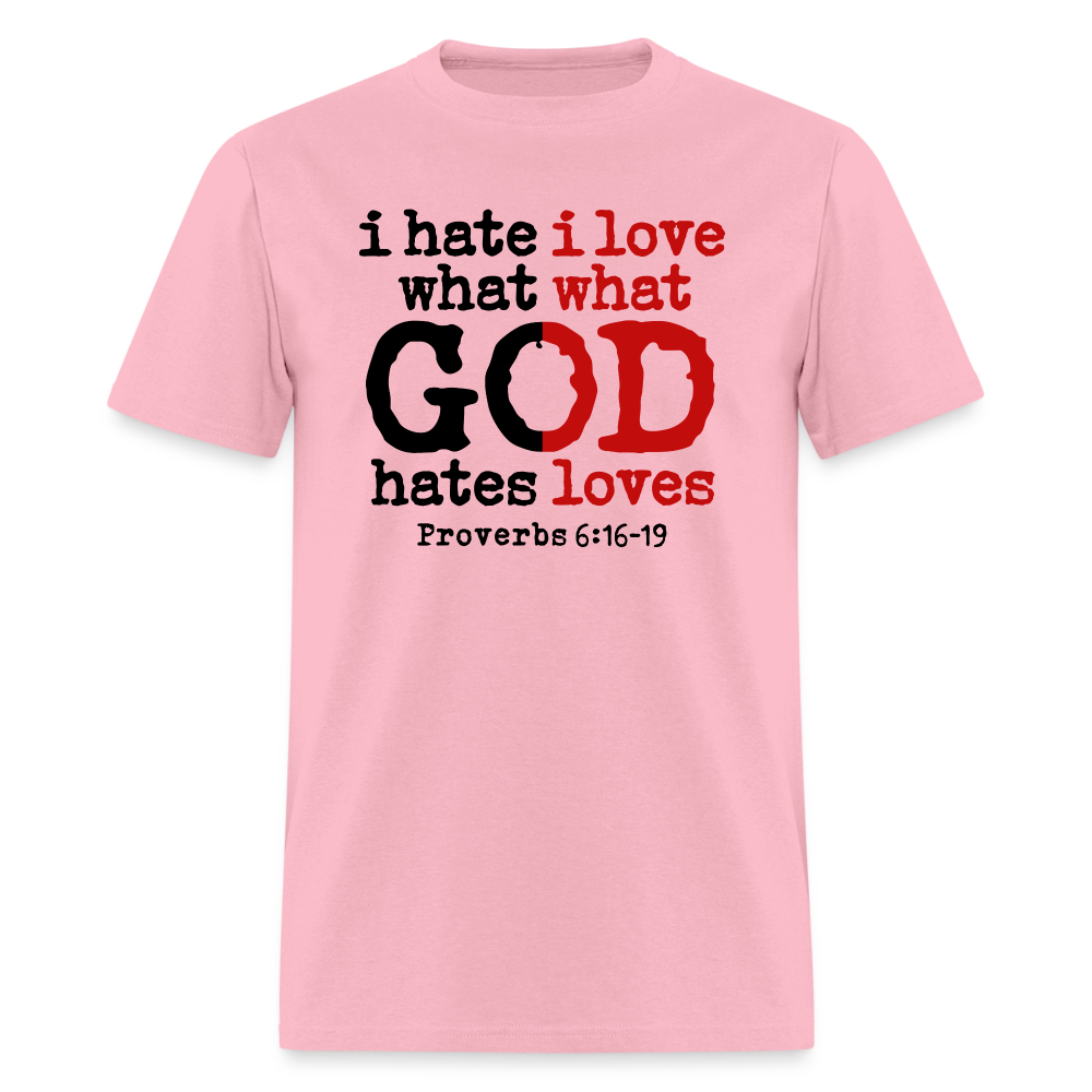 I Hate/Love What God Hates/Loves - pink