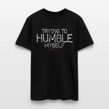 Trying to Humble Myself - black