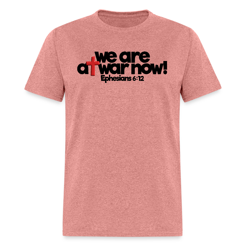 We Are At War Now! - heather mauve