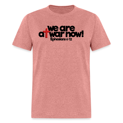 We Are At War Now! - heather mauve