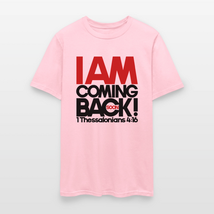 I Am Coming Back - pink