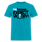 He Knows Expect Victory - turquoise