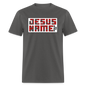 There's Power in Jesus Name - charcoal