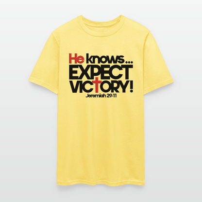 He Knows Expect Victory - cornsilk