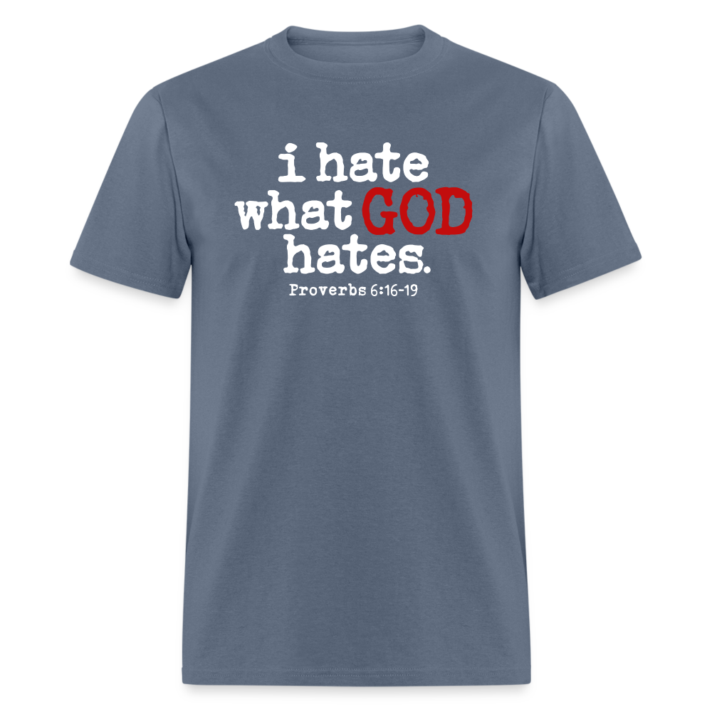 I Hate What God Hates - denim