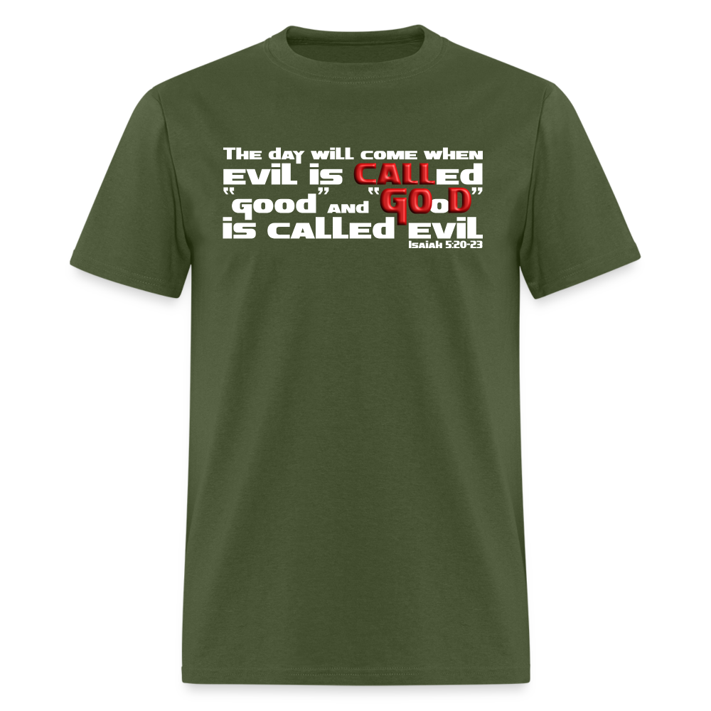 Evil Called Good - military green