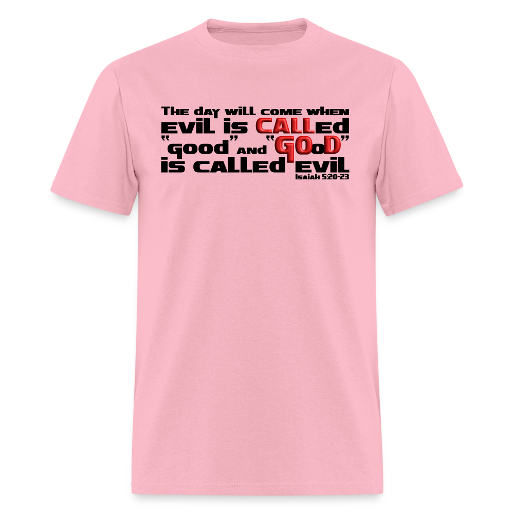 Evil Called Good - pink
