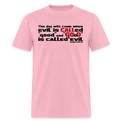 Evil Called Good - pink