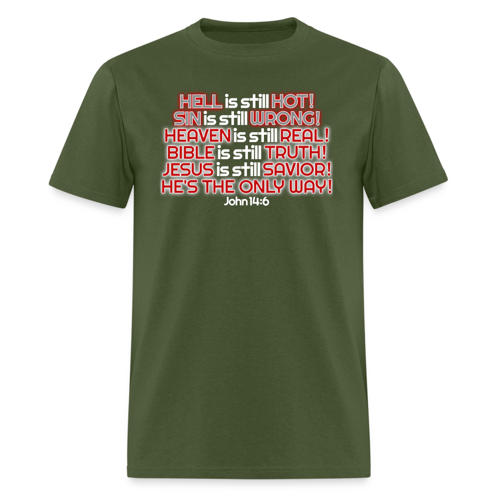 Hell Is Still Hot - military green