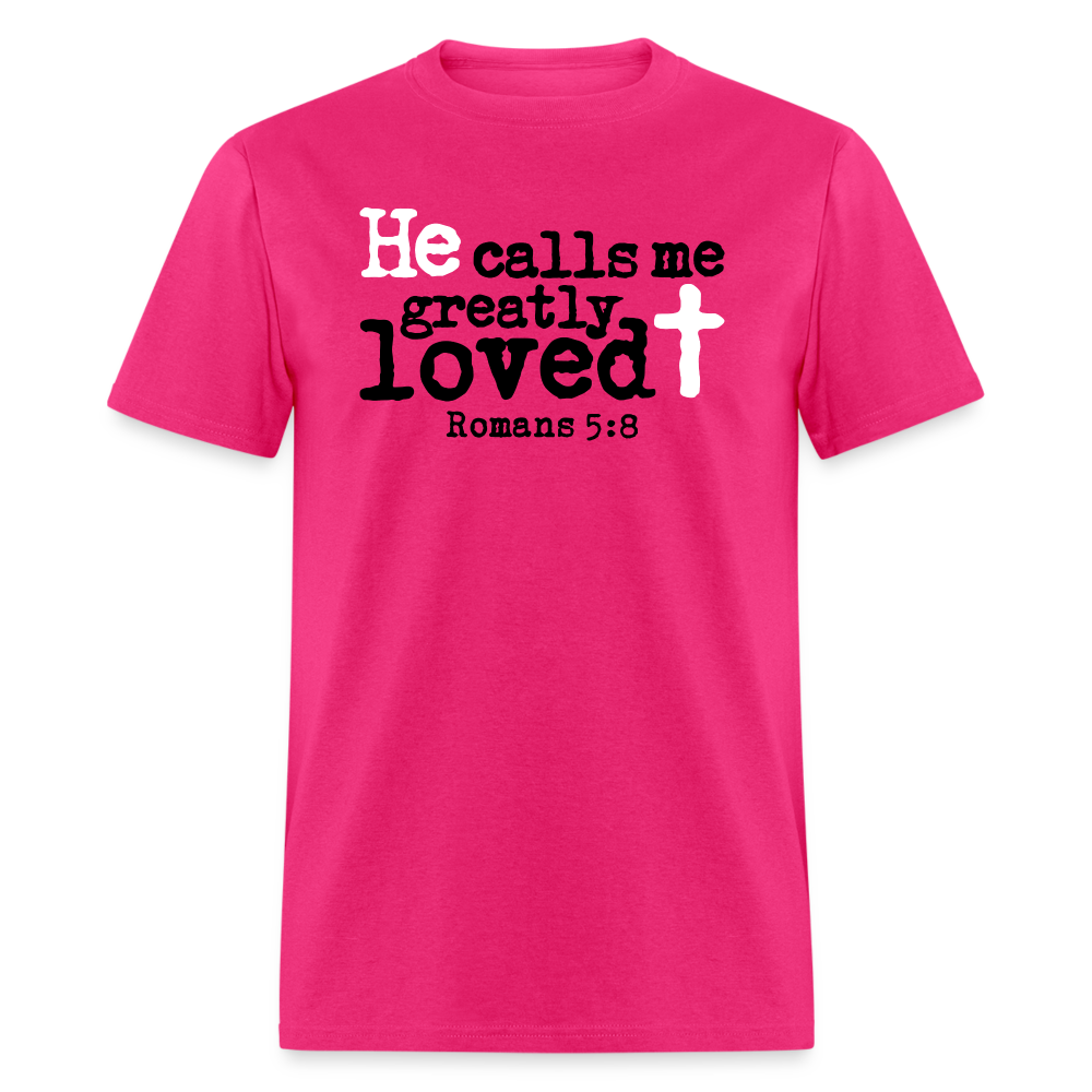 He Calls Me Greatly Loved - fuchsia