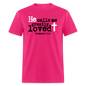 He Calls Me Greatly Loved - fuchsia