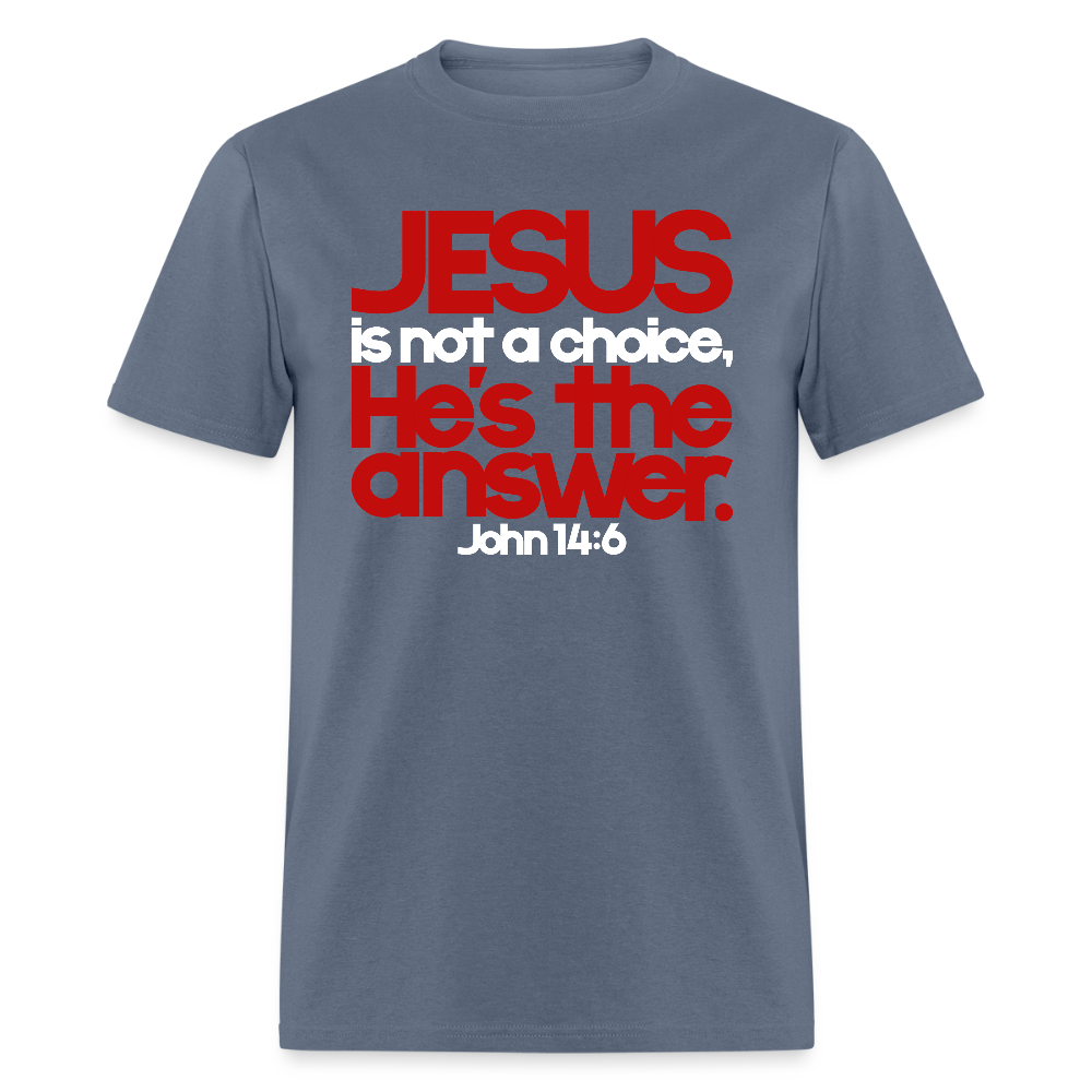 Jesus Is the Answer - denim