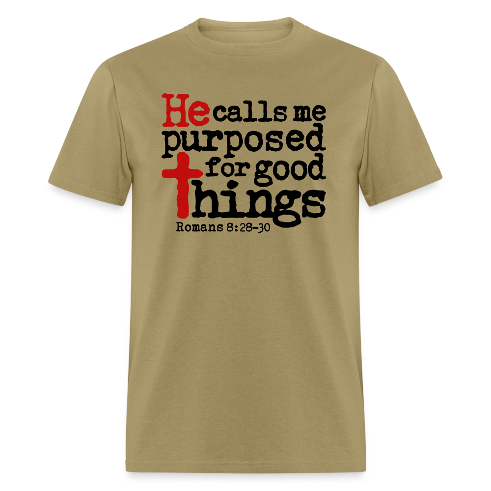 He Calls Me Purposed - khaki