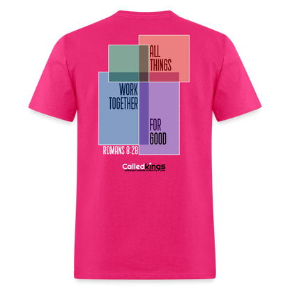 All Things Work Together - fuchsia