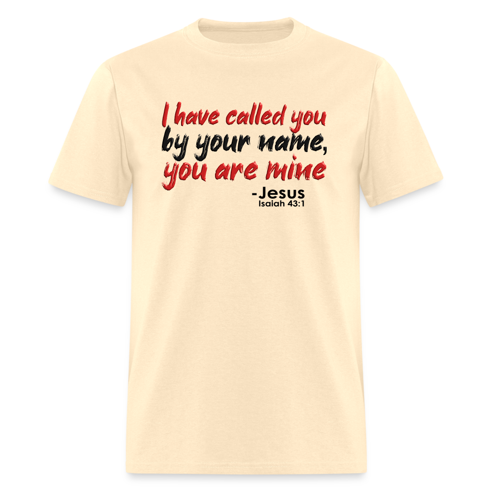 I Have Called You By Name - natural