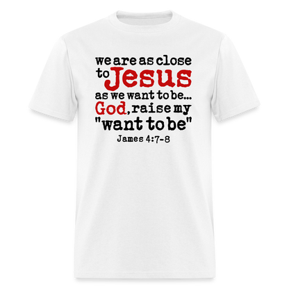 God Raise My Want To Be - white