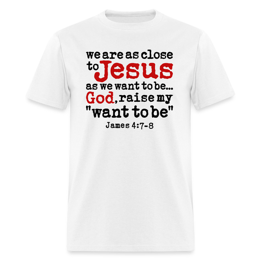 God Raise My Want To Be - white