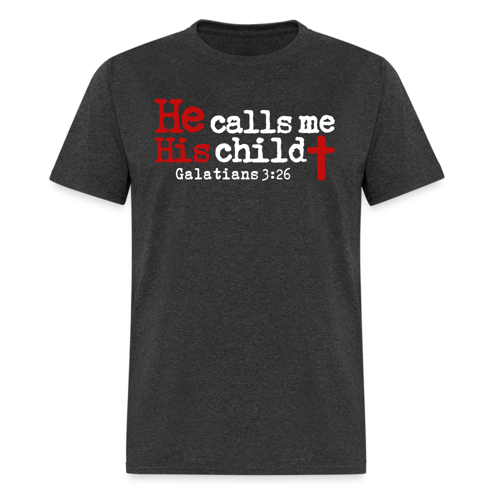 He Calls Me His Child - heather black