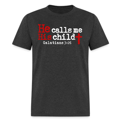 He Calls Me His Child - heather black