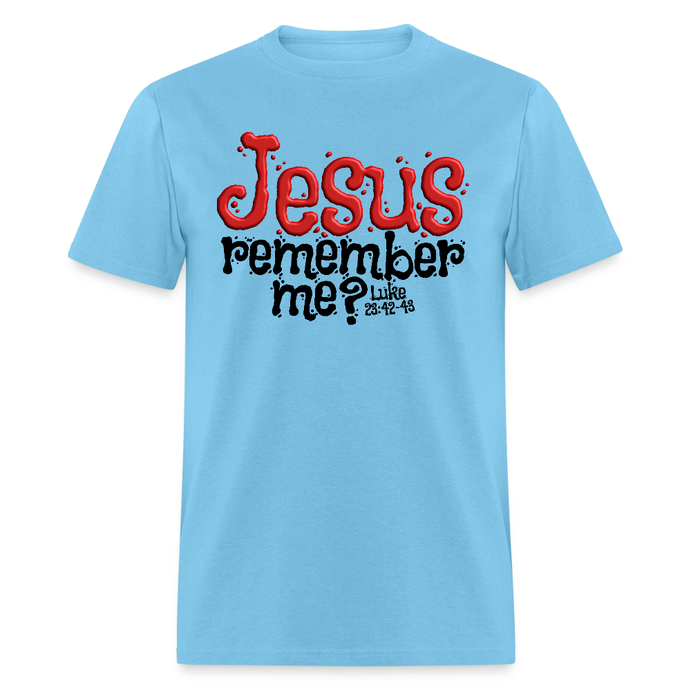 Jesus Remember Me - aquatic blue