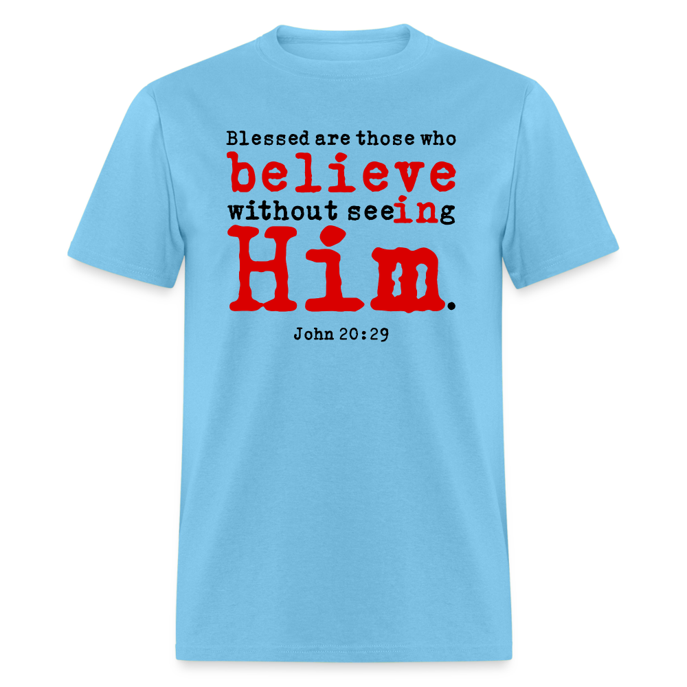 Believe in Him - aquatic blue