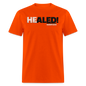 He Healed - orange
