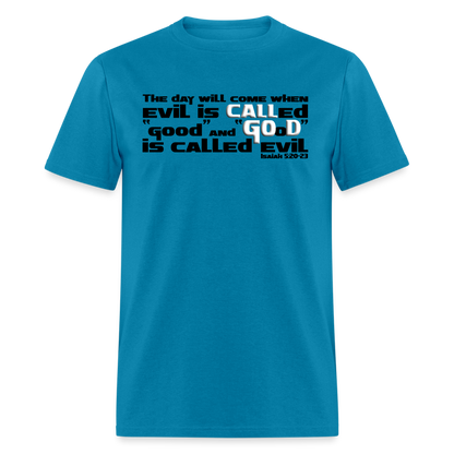 Evil Called Good - turquoise