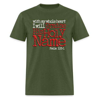 Praise His Holy Name - military green