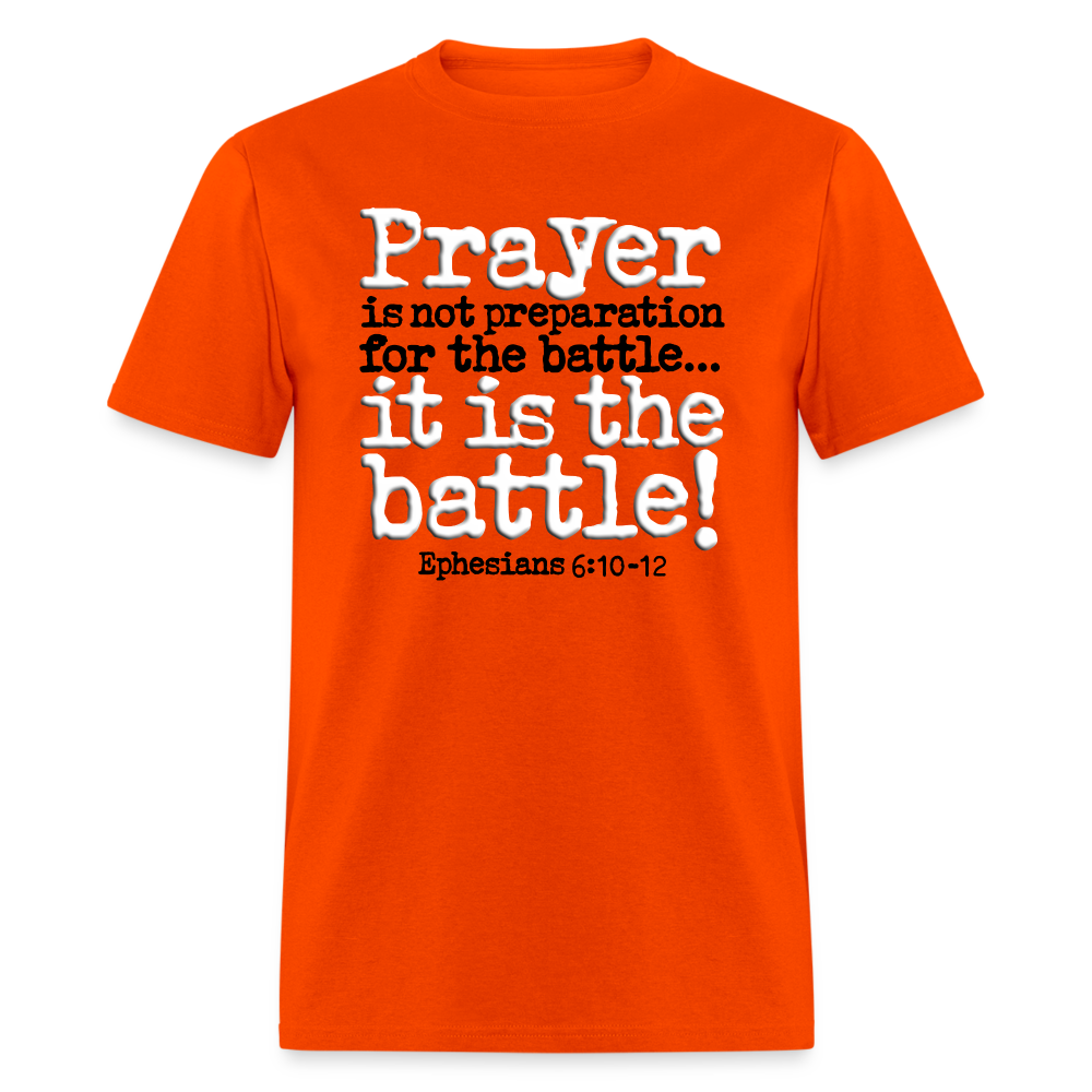 Prayer Is The Battle - orange