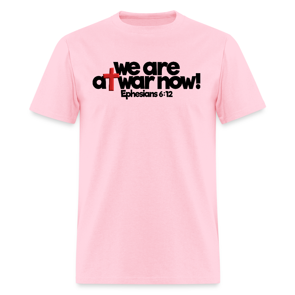 We Are At War Now! - pink
