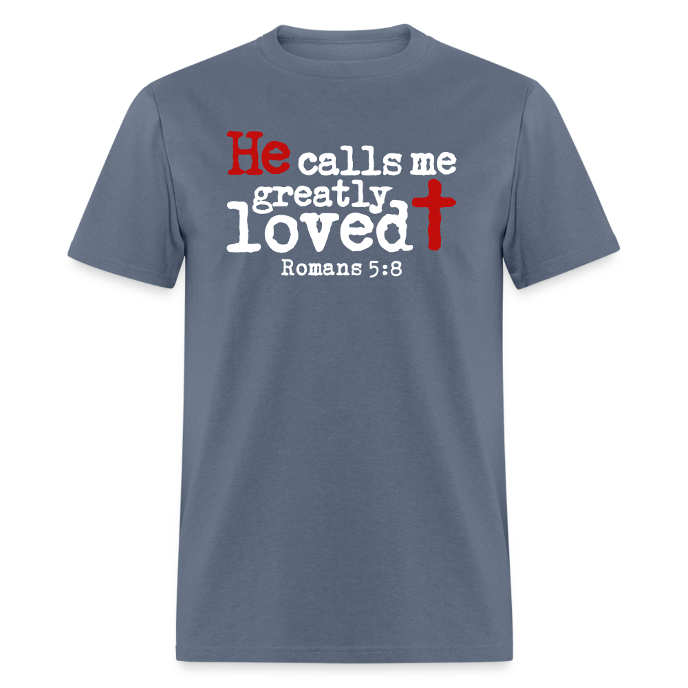 He Calls Me Greatly Loved - denim
