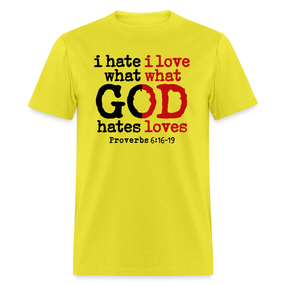I Hate/Love What God Hates/Loves - yellow