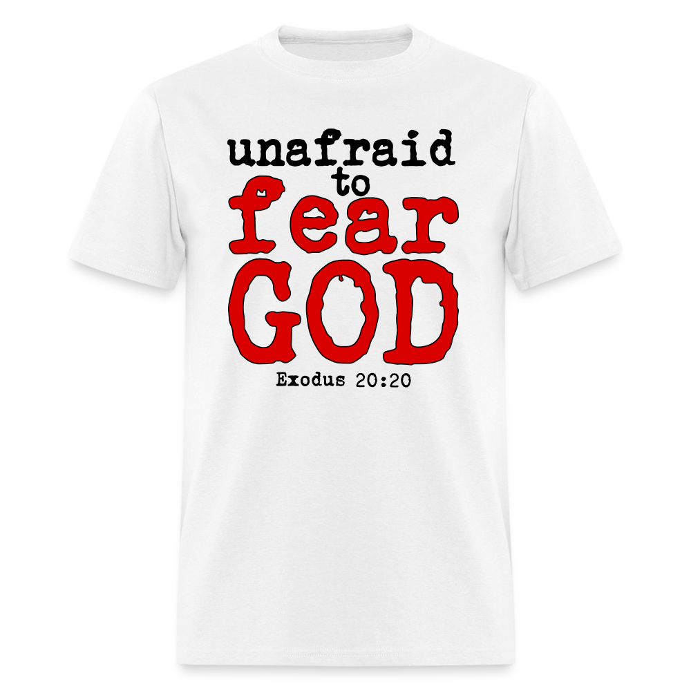 Unafraid to Fear God - white