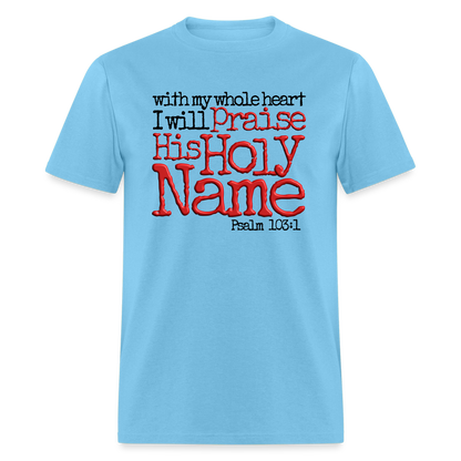Praise His Holy Name - aquatic blue
