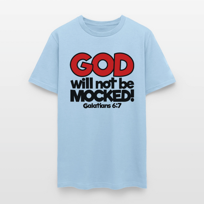 God Will Not Be Mocked - powder blue