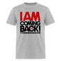 I Am Coming Back - heather gray