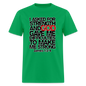I Asked For Strength - bright green