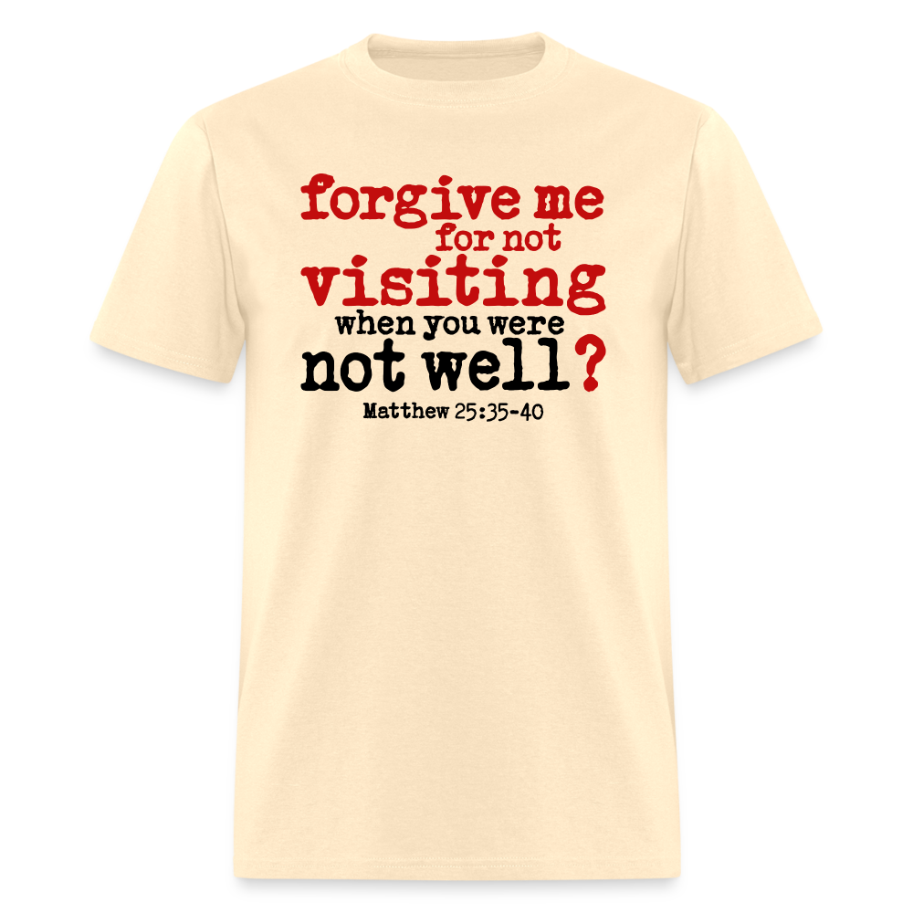Forgive For Not Visiting - natural