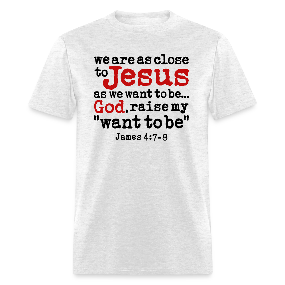 God Raise My Want To Be - light heather gray