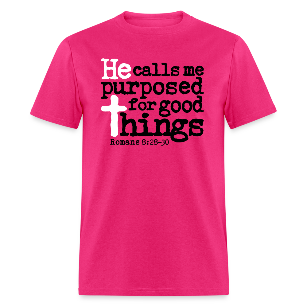 He Calls Me Purposed - fuchsia